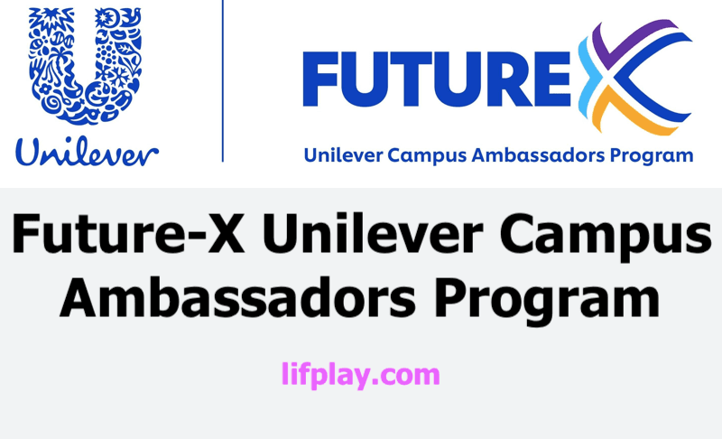 Future-X Unilever Campus Ambassadors Program (FUCAP): Field Sales Internship