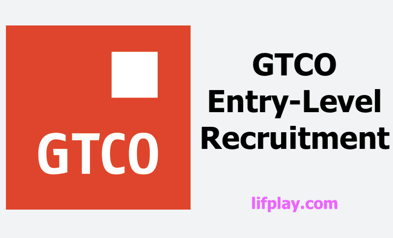 GTCO Entry-Level Recruitment 2025 & How to Apply